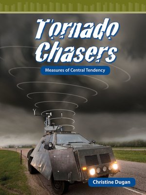 cover image of Tornado Chasers: Measures of Central Tendency
